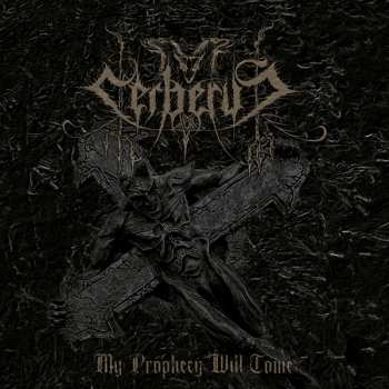 CD Cerberus: My Prophecy Will Come LTD | DIGI