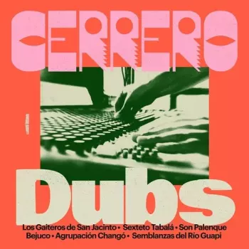 Cerrero Dubs / Various: Cerrero Dubs