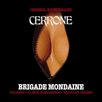 3LP/3CD/Dobozkészlet Cerrone: Brigade Mondaine (Original Soundtracks) LTD | NUM