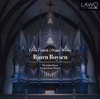 César Franck: Organ Works