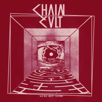 Album Chain Cult: We're Not Alone