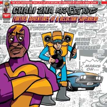Album Chali 2na / Krafty Kuts: Further Adventures Of A Reluctant Super Hero