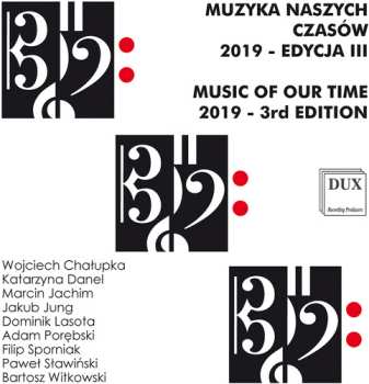Album Chalupka / Cwiklinski: Music Of Our Time Vol. 3
