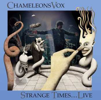 CD ChameleonsVox: Strange Times...Live