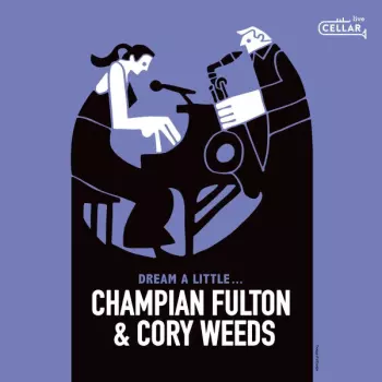 Cory Weeds: Dream A Little...