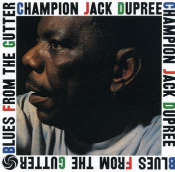 CD Champion Jack Dupree: Blues From The Gutter