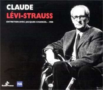 Album Chancel / Levi-struass: Entretien Avec Jacques Chancel