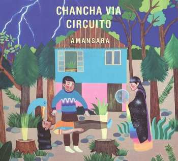 CD Chancha Vía Circuito: Amansara