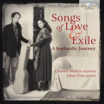 Songs Of Love And Exile - A Sephardic Journey