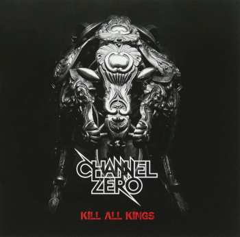 CD Channel Zero: Kill All Kings