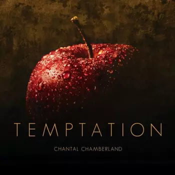 Chantal Chamberland: Temptation