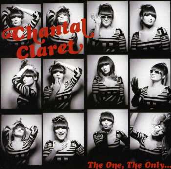 CD Chantal Claret: The One, The Only...