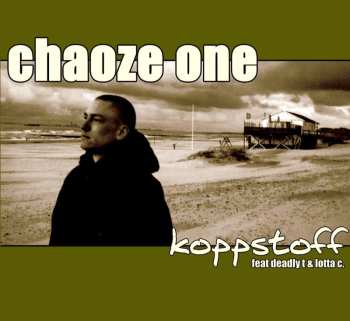 CD Chaoze One: Koppstoff
