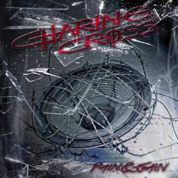 Album Charing Cross: Pain & Gain