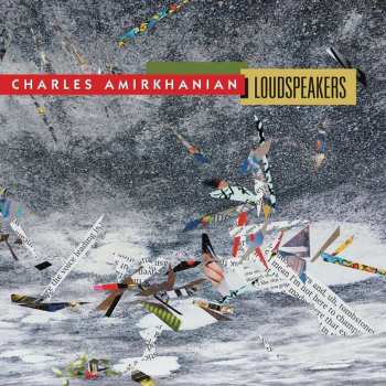 Album Charles Amirkhanian: Loudspeakers