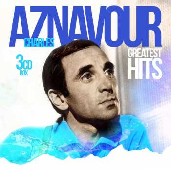 3CD Charles Aznavour: Greatest Hits