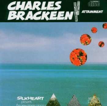 CD Charles Brackeen Quartet: Attainment