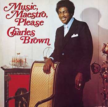 Album Charles Brown: Music, Maestro, Please
