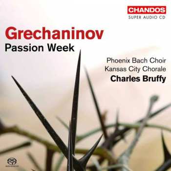 Album Alexander Gretchaninov: Passion Week
