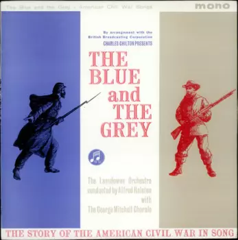 The Lansdowne Light Orchestra: The Blue And The Grey - Songs From The American Civil War