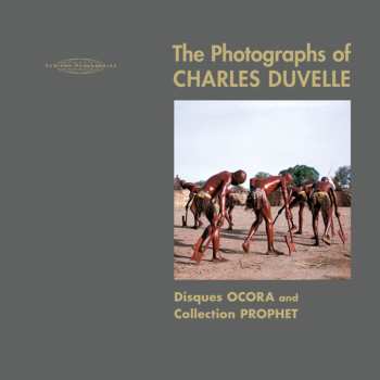 Album Hisham Mayet: The Photographs Of Charles Duvelle - Disques Ocora And Collection Prophet