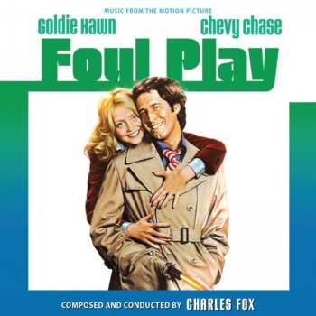 2CD Charles Fox: Foul Play (Music From The Motion Picture)