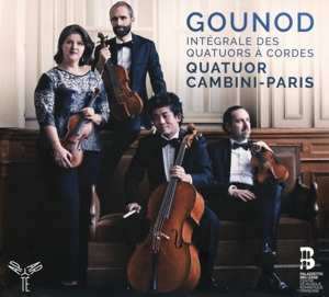2CD Charles Gounod: Intégrale Des Quatuors à Cordes