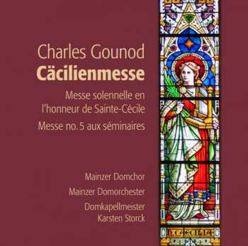 CD Charles Gounod: Messe G-dur Op.12 "cäcilienmesse"