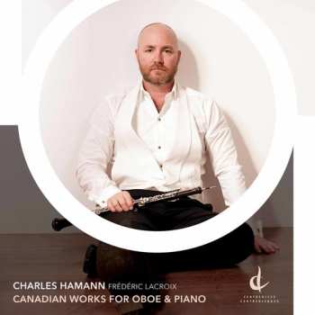 Album Charles Hamann: Canadian Works For Oboe & Piano