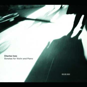 Album Charles Ives: Sonatas For Violin And Piano