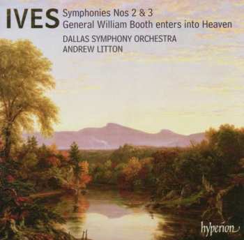 SACD Charles Ives: Symphonies Nos 2 & 3 - General William Booth Enters Into Heaven 