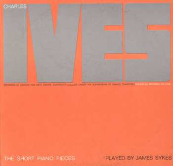 Album Charles Ives: The Short Piano Pieces