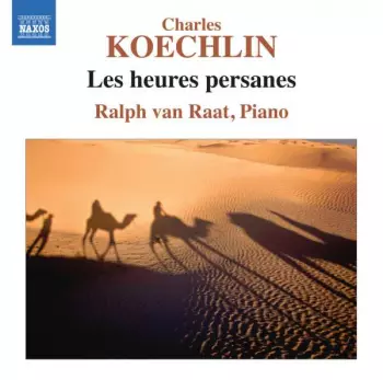 Ralph van Raat: Les Heures Persanes