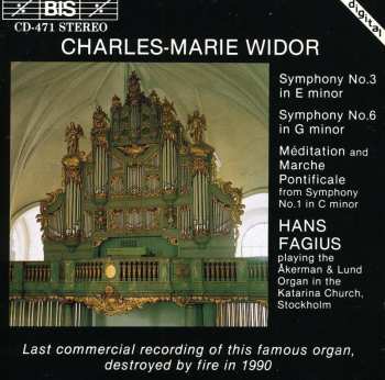Album Charles-Marie Widor: Symphony No.3 In E Minor - Symphony No.6 In G Minor - Méditation And Marche Pontificale From Symphony No.1 In C Minor