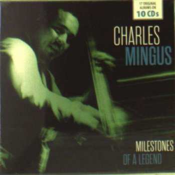 10CD/Dobozkészlet Charles Mingus: Milestones Of A Legend