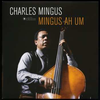 LP Charles Mingus: Mingus Ah Um DLX | LTD