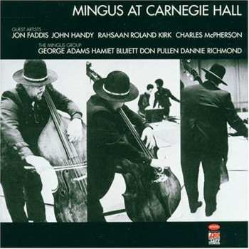 CD Charles Mingus: Mingus At Carnegie Hall