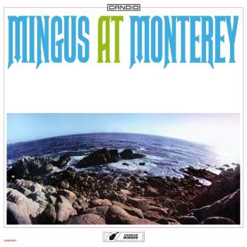 2LP Charles Mingus: Mingus At Monterey