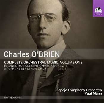 CD Paul Mann: Complete Orchestral Music, Volume One (Ellangowan: Concert Overture, Op. 12 / Symphony In F Minor, Op. 23)
