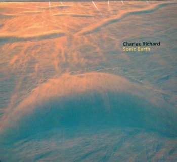Album Charles Richard: Sonic Earth