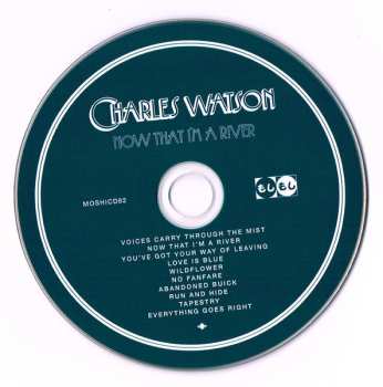 CD Charles Watson: Now That I'm A River