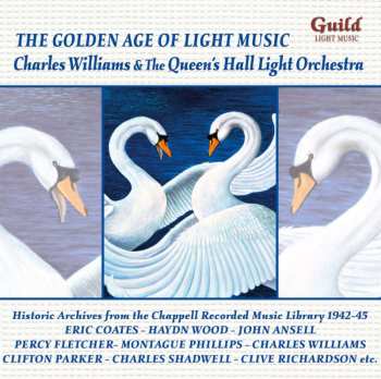 CD Charles Williams: The Golden Age Of Light Music