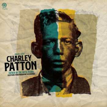 Album Charley Patton: Father Of The Delta Blues Selections