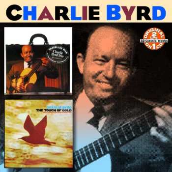 Album Charlie Byrd: Travellin' Man / The Touch Of Gold (Charlie Byrd Plays Today’s Great Hits)