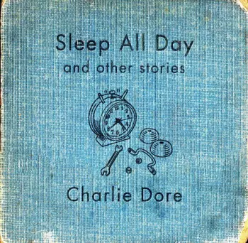 Sleep All Day And Other Stories
