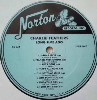 LP Charlie Feathers: Long Time Ago - Rare And Unissued Recordings - Volume Three