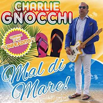 Album Charlie Gnocchi: Mal Di Mare
