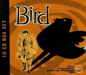 10CD Charlie Parker: Bird: The Complete Charlie Parker On Verve
