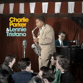 Album Charlie Parker: Charlie Parker & Lennie Tristano