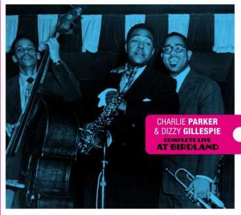 Album Dizzy Gillespie: Complete Live At Birdland